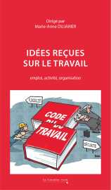 Idées reçues sur le travail