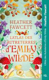L'atlas des autreterres d'emily wilde - tome 02 emily wilde