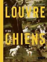 Le louvre et ses chiens