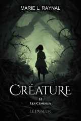 Créature - les cendres