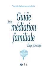 Guide de la médiation familiale étape par étape