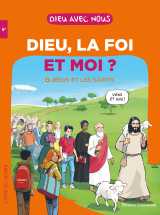 Dieu, la foi et moi ? - parcours college 5e - livre jeune