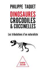 Dinosaures, crocodiles et coccinelles