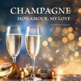 Champagne mon amour, my love