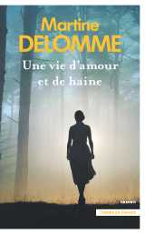 Une vie d'amour et de haine