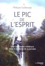 Le pic de l'esprit - une randonnée initiatique dans le territoire de la pensée
