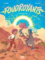 Foudroyants - tome 2 - la montagne de feu