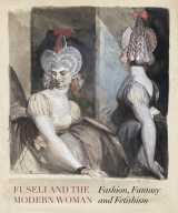 Fuseli and the modern woman