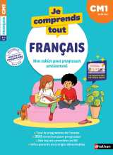 Je comprends tout - français cm1 - 9-10 ans