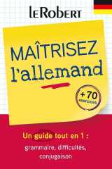 Maîtriser l'allemand - une méthode tout en un