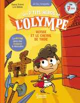 Les petits héros de l'olympe - ulysse et le cheval de troie