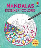 Mandalas - dessine et colorie - dès 6 ans