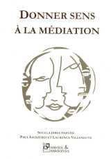 Donner sens à la médiation