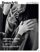 Jeanne lanvin. l’art de créer, le génie d’entreprendre