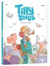 Tilly zorus - tome 02 dinos en cavale
