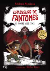 Chasseurs de fantômes - tome 13 le vampire a les crocs