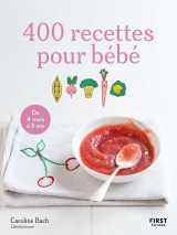 400 recettes pour bébé, 4e éd.