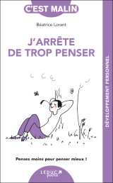 J'arrête de trop penser, c'est malin - ne 15 ans