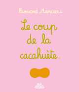 Le coup de la cacahuète