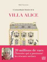 L'extraordinaire histoire de la villa alice