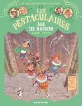Les pestaculaires t3 : âge de raison