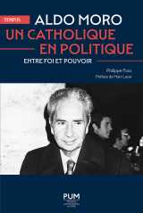 Aldo moro, un catholique en politique