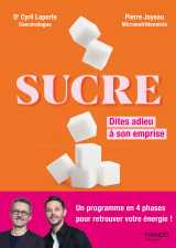 Sucre - dites adieu à son emprise