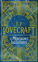 Intégrale h.p. lovecraft, t2 : les montagnes hallucinées