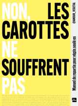 Non, les carottes ne souffrent pas