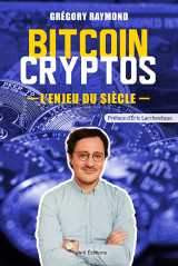 Bitcoin cryptos, l'enjeu du siècle