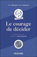 Le courage de décider - 2e éd