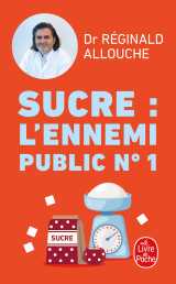 Sucre : l'ennemi public n°1