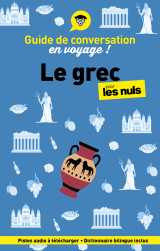 Guide de conversation en voyage ! le grec pour les nuls, 3e éd.