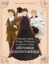 Calamity jane, peggy whitson et autres vraies histoires d'aventurières