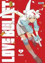 Love bullet - tome 1
