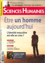 Sciences humaines n°313 - etre un homme aujourd'hui - mars 2019
