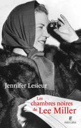 Les chambres noires de lee miller