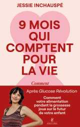 Neuf mois qui comptent pour la vie