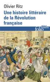 Une histoire littéraire de la révolution française