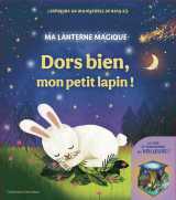Ma lanterne magique - dors bien, mon petit lapin !
