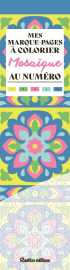 Mes marque-pages à colorier au numéro : mosaïque
