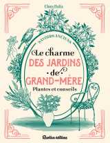 Le charme des jardins de grand-mère