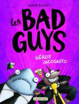 Les bad guys