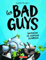 Les bad guys