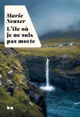 L'île où je ne suis pas morte