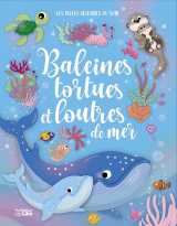 Baleines tortues et loutres de mer