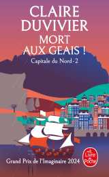 Mort aux geais! (la tour de garde, capitale du nord tome 2)