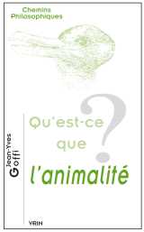 Qu'est-ce que l'animalité?