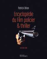 Encyclopédie du film policier & thriller - volume 2 usa 1961-2018 - tome 2