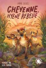 Cheyenne, hyène rebelle